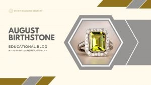 August Birthstone Featured Image with Peridot Platinum Ring